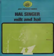 Hal Singer - Milt And Hal