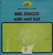 Hal Singer - Milt And Hal
