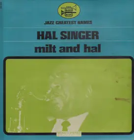 Hal Singer - Milt And Hal