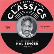 Hal Singer - The Chronological Hal Singer 1948-1951