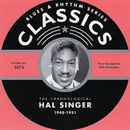 Hal Singer - The Chronological Hal Singer 1948-1951