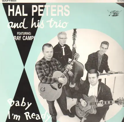 Hal Peters Trio Featuring Ray Campi - Baby I'm Ready