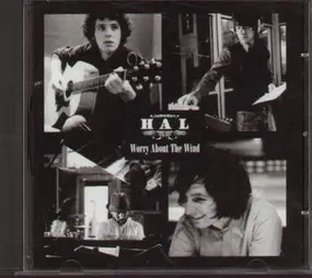 Hal - Worry About The Wind