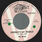Hal Willis - Everybody's Got Troubles