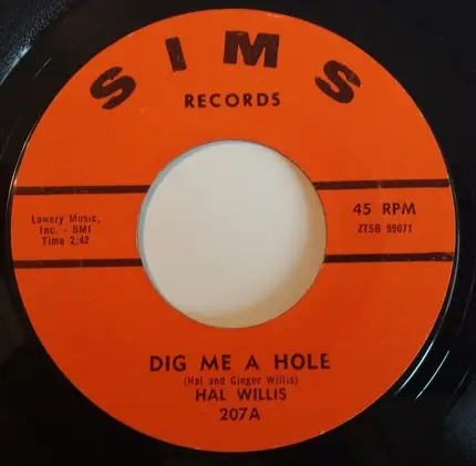 Hal Willis - Dig Me A Hole