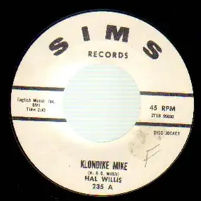 Hal Willis - Klondike Mike / So Right But So Wrong