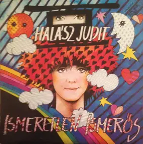 Halász Judit - Ismeretlen Ismerős