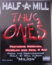 12'' - Half-A-Mill - Thug Ones