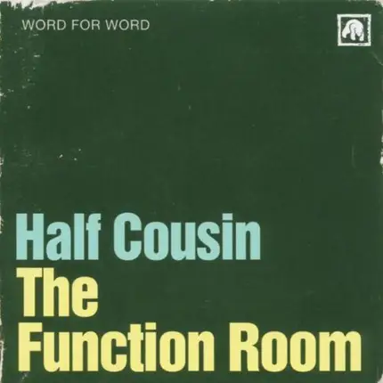 Half Cousin - The Function Room