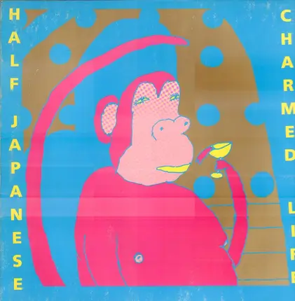 Half Japanese - Charmed Life