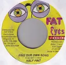 7inch Vinyl Single - Half Pint - Sing Our Own Song