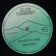 Half Pint - Substitute Lover
