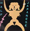 LP - Half Japanese - Music to strip by