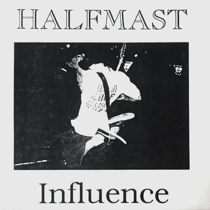 Halfmast - Influence