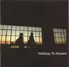 CD - Halfway To Hazard - Halfway To Hazard
