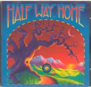 Half Way Home - Half Way Home