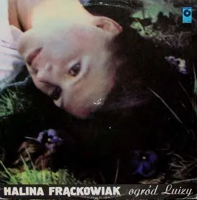 Halina Frąckowiak - Ogród Luizy