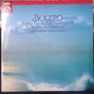 Ravel / Paul Dukas / Berlioz a.o. - Bolero / L'apprenti sorcier / La Damnation de Faust a.o.