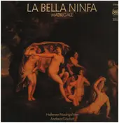 Andreas Göpfert - La Bella Ninfa - Madrigale