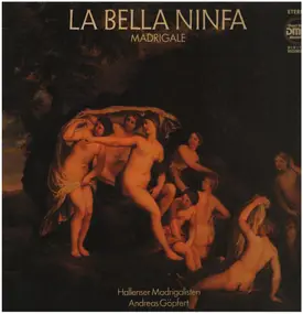 Andreas Göpfert - La Bella Ninfa - Madrigale