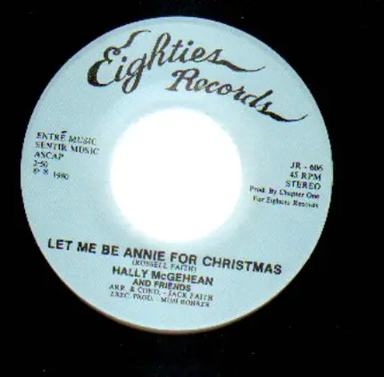 Hally McGehean And Friends - Let Me Be Annie For Christmas