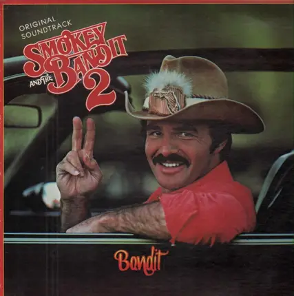 Jerry Reed / Mel Tillis / Burt Reynolds a.o. - Smokey And The Bandit 2