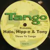 12'' - Halo / Hipp-E & Tony - Three To Tango