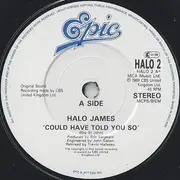 7'' - Halo James - Could Have Told You So