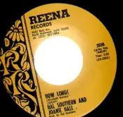 Hal Southern - how long! / your friend patsy cline