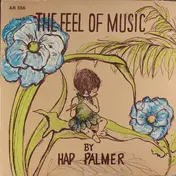 Hap Palmer - The Feel Of Music