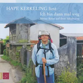 hape kerkeling - Ich Bin Dann Mal Weg - Meine Reise Auf Dem Jakobsweg