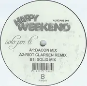 12'' - Happy Weekend - Solo Por Ti