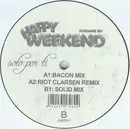 12'' - Happy Weekend - Solo Por Ti