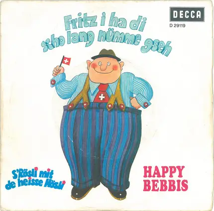 Happy Bebbis - Fritz I Ha Di Scho Lang Nümme Gseh