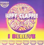 12inch Vinyl Single - Happy Clappers - I Believe