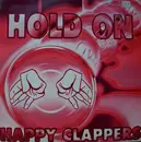 12'' - Happy Clappers - Hold On