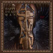 LP - Happy Dead Man - Vines Grow Between My Eyes - Gatefold