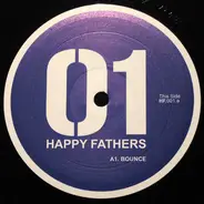 Happy Fathers - Bounce