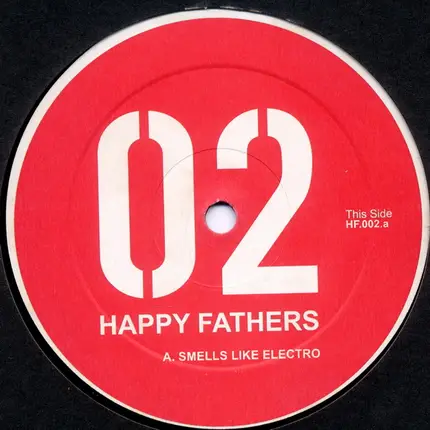 Happy Fathers - Smells Like Electro