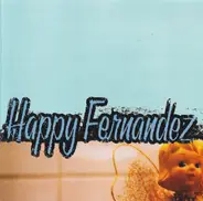 Happy Fernandez - Happy Fernandez