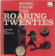 Happy Harry And His 'Two-Beat' Six - Music From The Roaring Twenties