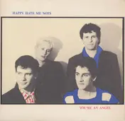 Happy Hate Me Nots - You're An Angel