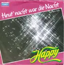 7inch Vinyl Single - Happy - Heut' Nacht War Die Nacht