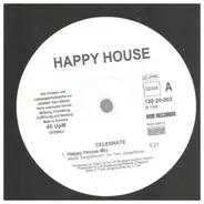 Happy House - Celebrate