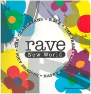 Happy Mondays, EMF, The Charlatans, Soup Dragons, The Farm - Rave New World