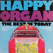Happy Organ - The Best Of Today