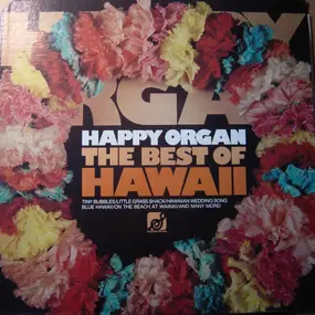 Happy Organ - The Best Of Hawaii
