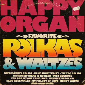 Happy Organ - Favorite Polkas & Waltzes