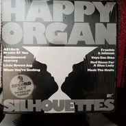 Happy Organ - Silhouettes