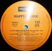 12inch Vinyl Single - Happy People - Act Like You Know